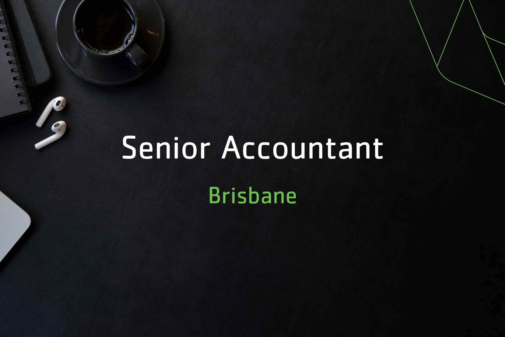 Careers Senior Accountant Brisbane